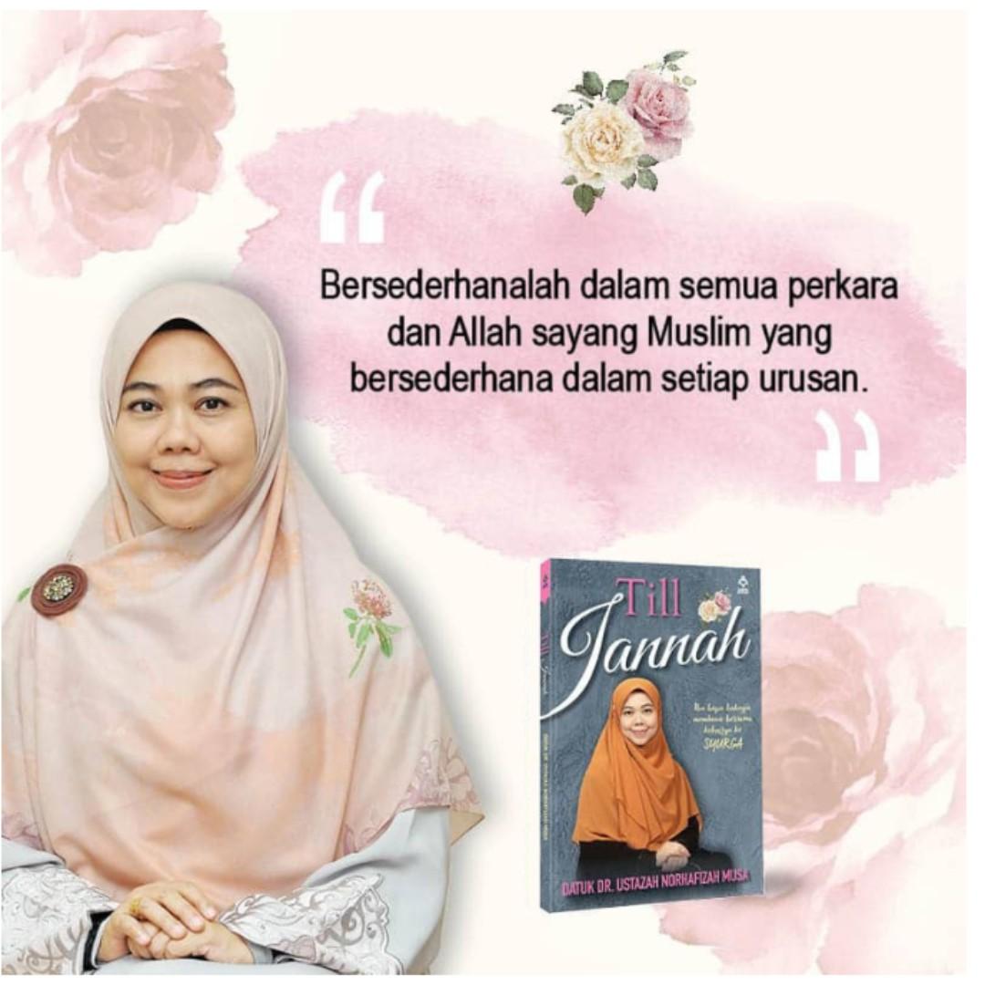 Till Jannah Ustazah Datuk Dr Norhafizah Musa Books Stationery Non Fiction On Carousell