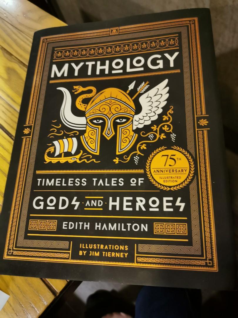 Mythology Timeless Tales Of Gods And Hereos By Edith Hamilton 75th Anniversary Books Books On Carousell