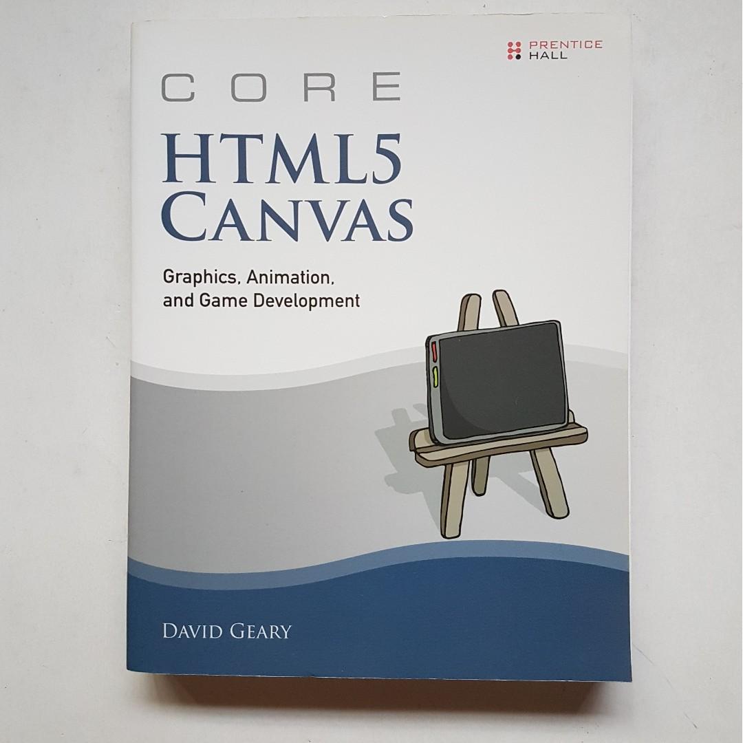 CORE HTML5 CANVAS: GRAPHICS, ANIMATION, AND GAME DEVELOPMENT, Hobbies &  Toys, Books & Magazines, Fiction & Non-Fiction on Carousell