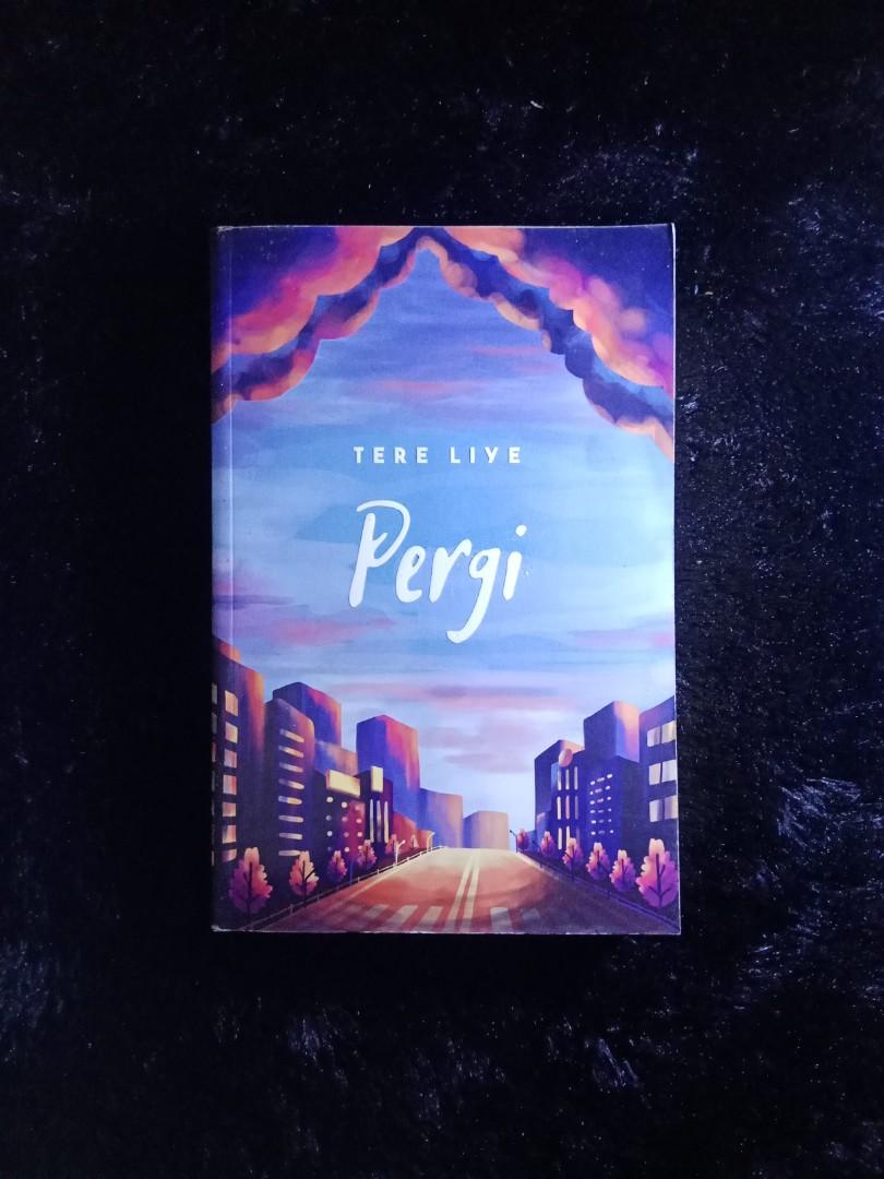 Novel Pergi Tere Liye Buku Alat Tulis Buku Di Carousell
