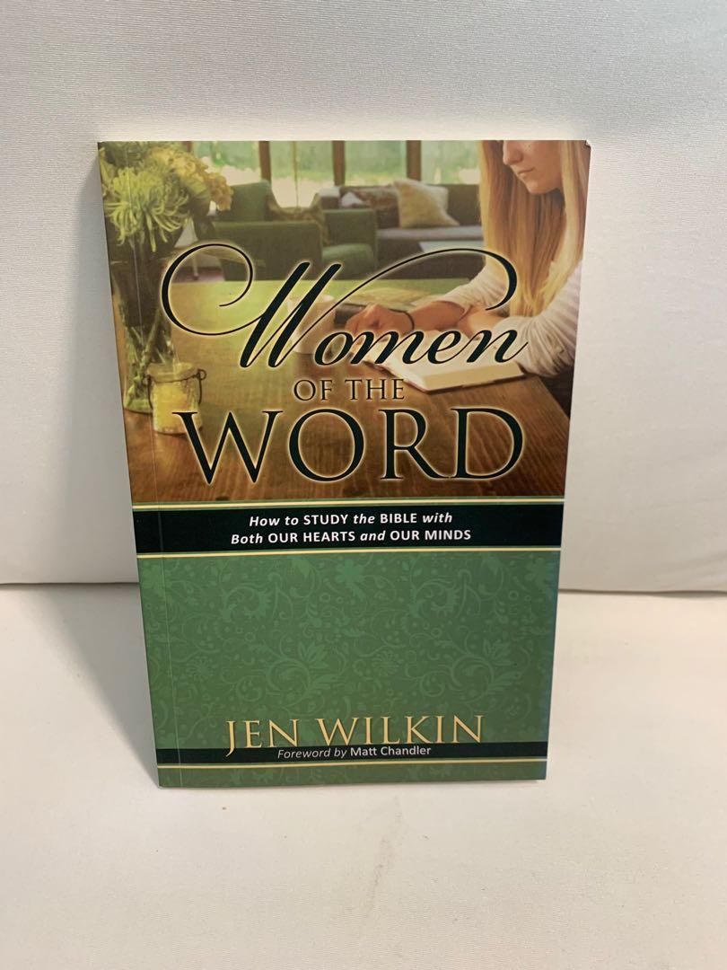 Women Of The Word How To Study The Bible With Both Our Hearts And