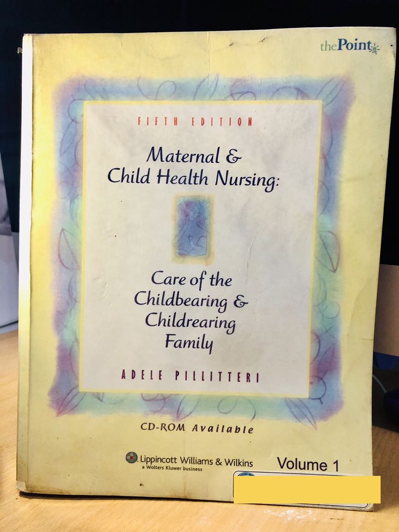 Vol. 1 Maternal & Child Health Nursing by Adele Pillitteri (5th Ed