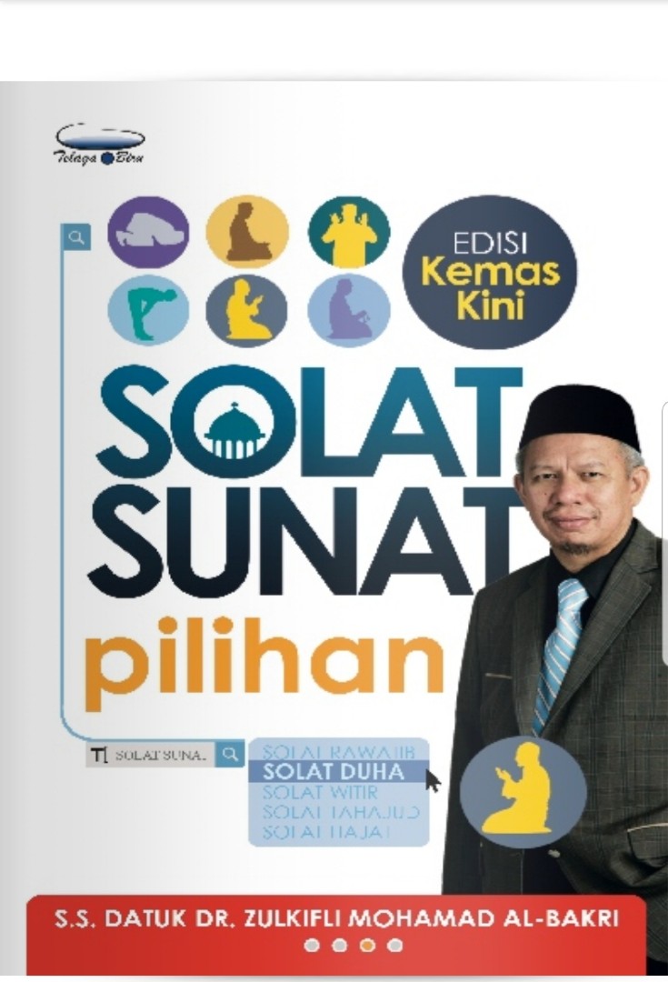 Solat Sunat Pilihan Edisi Kemaskini S S Datuk Dr Zulkifli Mohamad Al Bakri Buku Islamics Book Books Stationery Non Fiction On Carousell