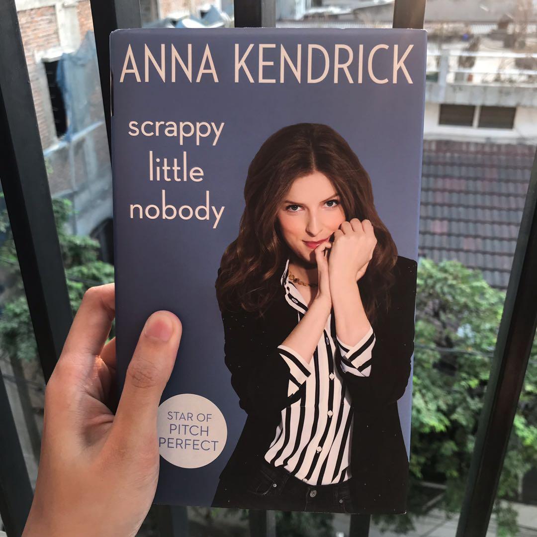 Scrappy Little Nobody By Anna Kendrick Books Stationery Books