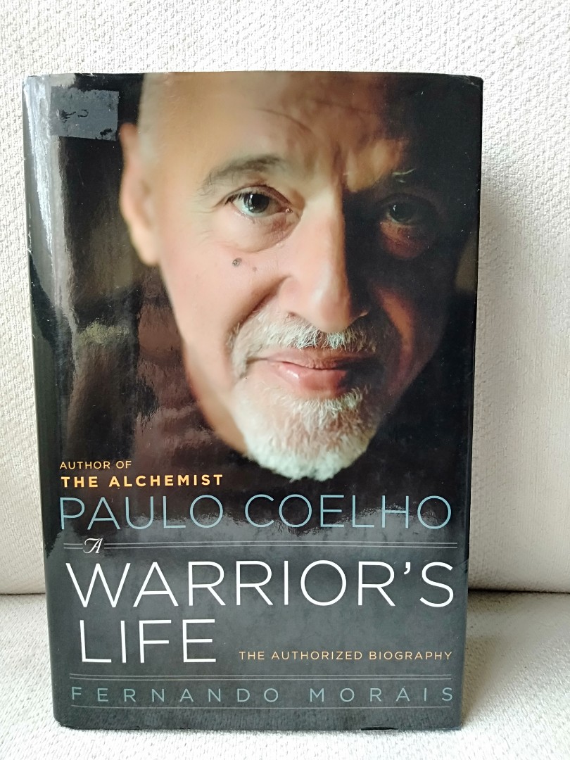 A Warrior S Life The Authorized Biography Of Paulo Coelho By Fernando Morais Books Stationery Books On Carousell