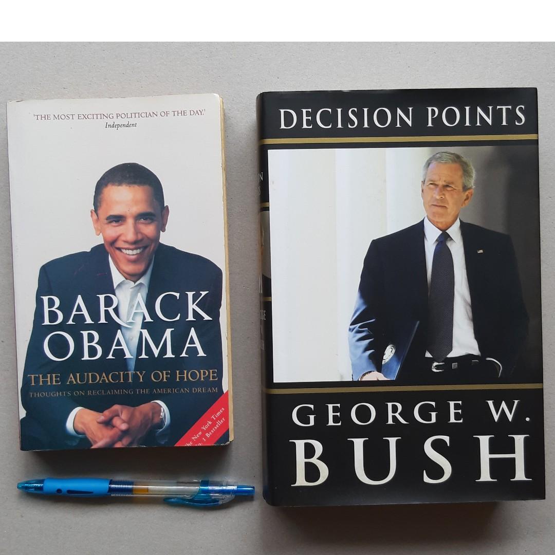 Obama Bush Us President Audacity Of Hope Decision Point Books Stationery Non Fiction On Carousell