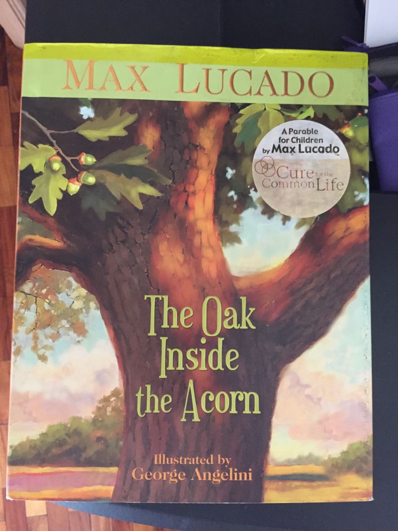 The Oak Inside The Acorn By Max Lucado Books Children S Books On