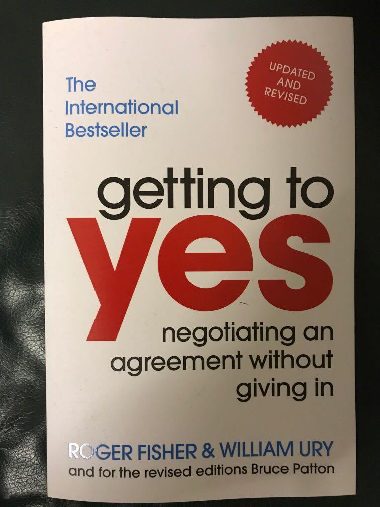 Getting To Yes Negotiating An Agreement Without Giving In Roger