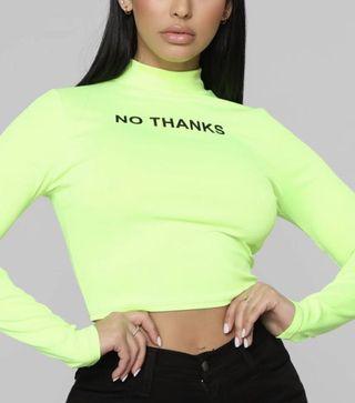 Fashion Nova "No thanks" Crop Top