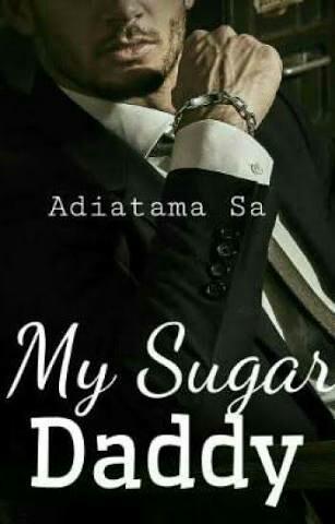 Ebook Novel Wattpad My Sugar Daddy By Adiatamasa Buku Alat Tulis Buku Di Carousell
