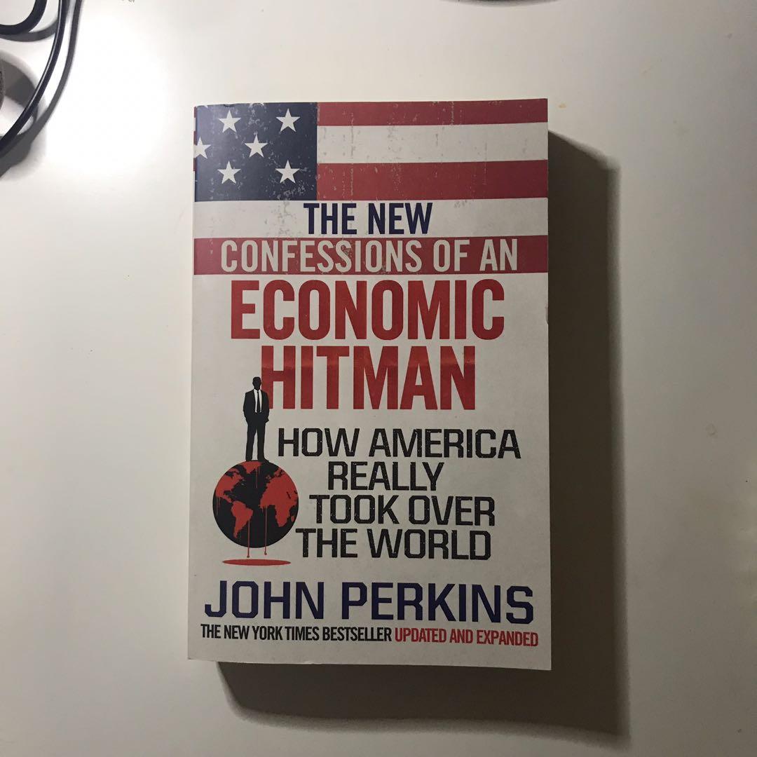 The New Confessions Of An Economic Hitman By John Perkins Books Stationery Non Fiction On Carousell