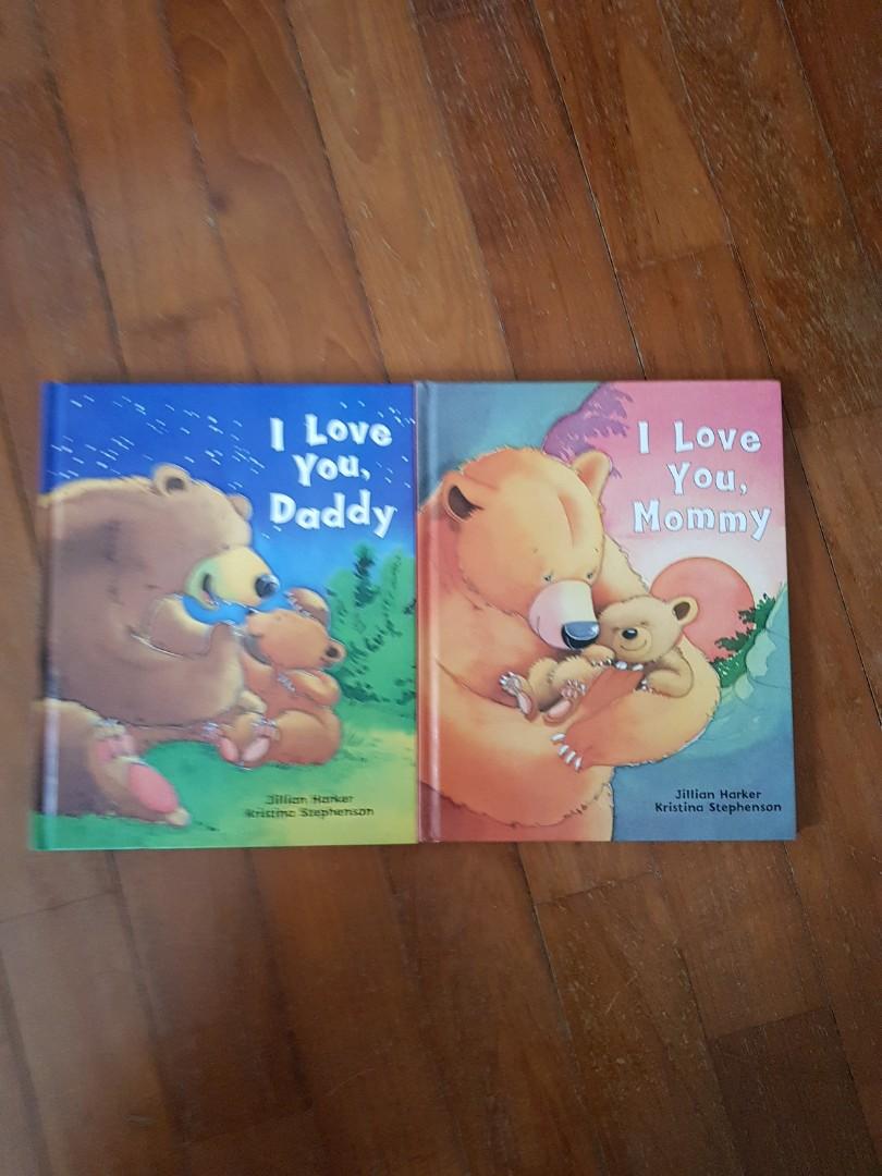 Big Picture Books I Love You Daddy I Love You Mommy For 3 To 6 Years Old Books Stationery Children S Books On Carousell