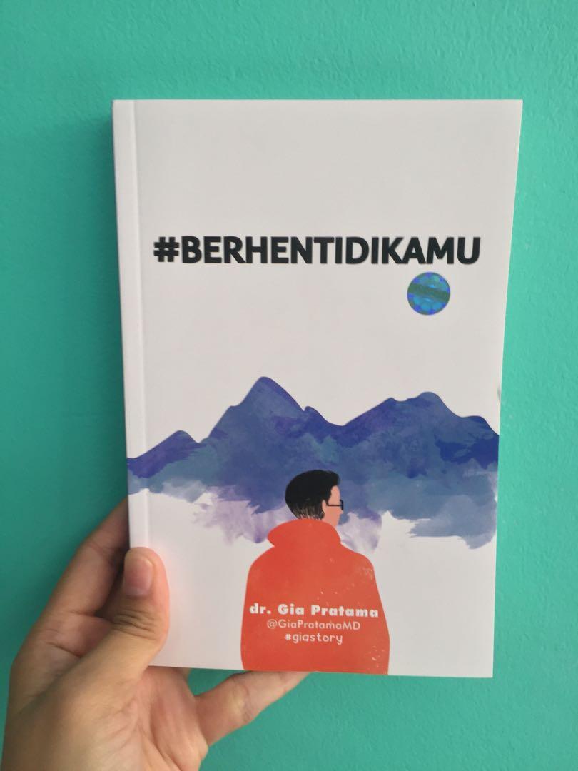 Buku Berhenti Di Kamu By Dr Gia Pratama Buku Alat Tulis Buku Di Carousell Berhenti di kamu anji cover by tami aulia live acoustic haaaiii semuanya, terimakasih buat temen2 yang sudah request. buku berhenti di kamu by dr gia pratama