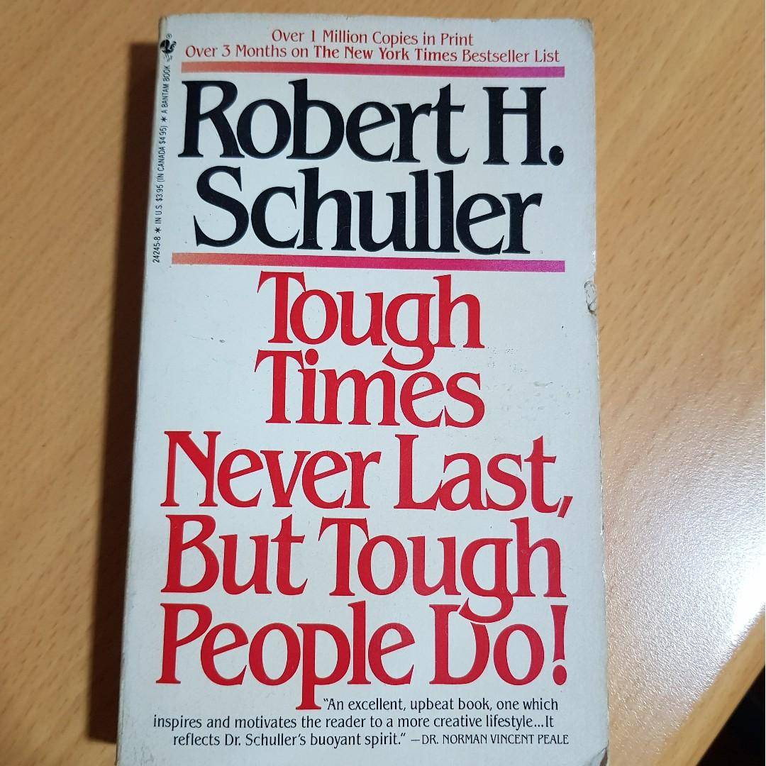 Tough Times Never Last But Tough People Do By Robert Schuller Hobbies Toys Books Magazines Religion Books On Carousell