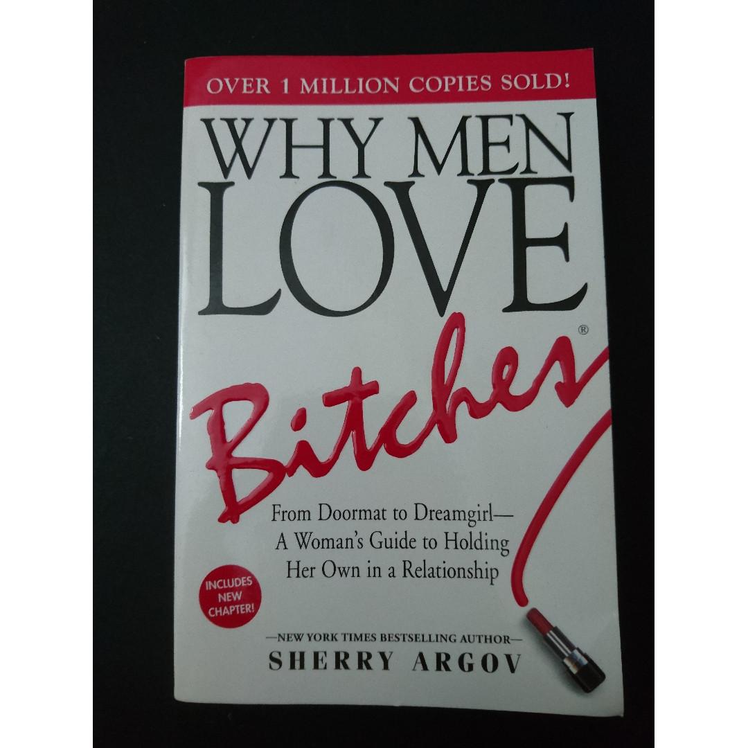 Why Men Love Bitches From Doormat To Dreamgirl A Woman S Guide