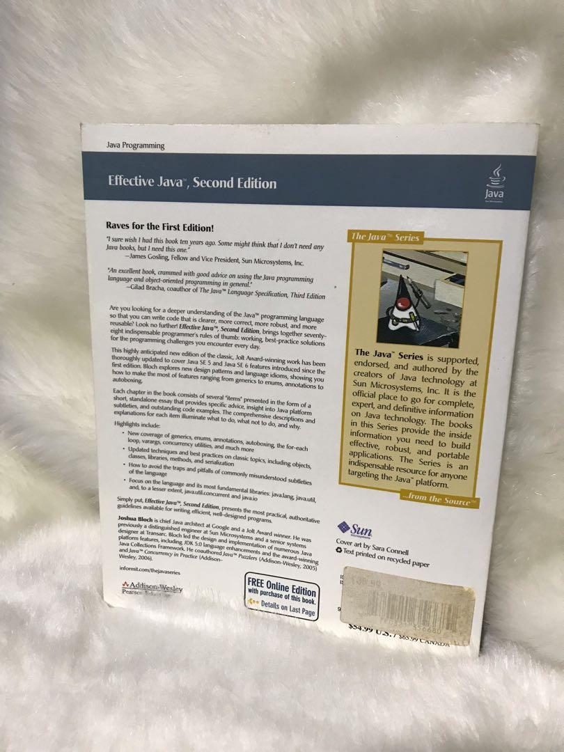 Effective Java Second Edition (Category: Assessment Books) located in Singapore. Submitted by h_pano99 (Listing ID 253586788, Image 2). Description: Deeper understanding of the Java Programming language with this book. .