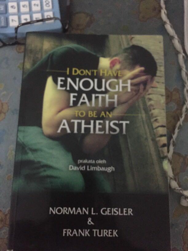 I Don T Have Enough Faith To Be An Atheist Buku Alat Tulis