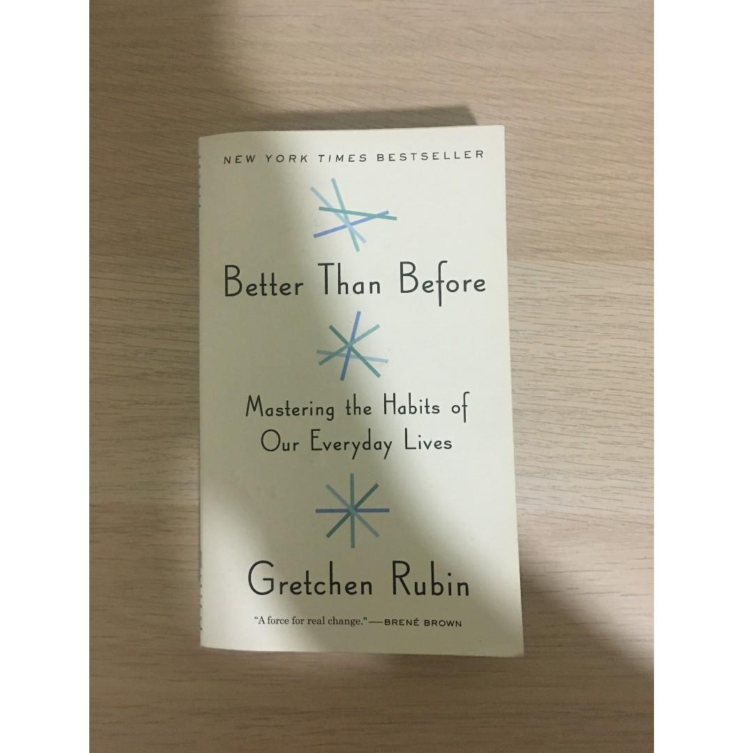 Better Than Before What I Learned About Making And Breaking