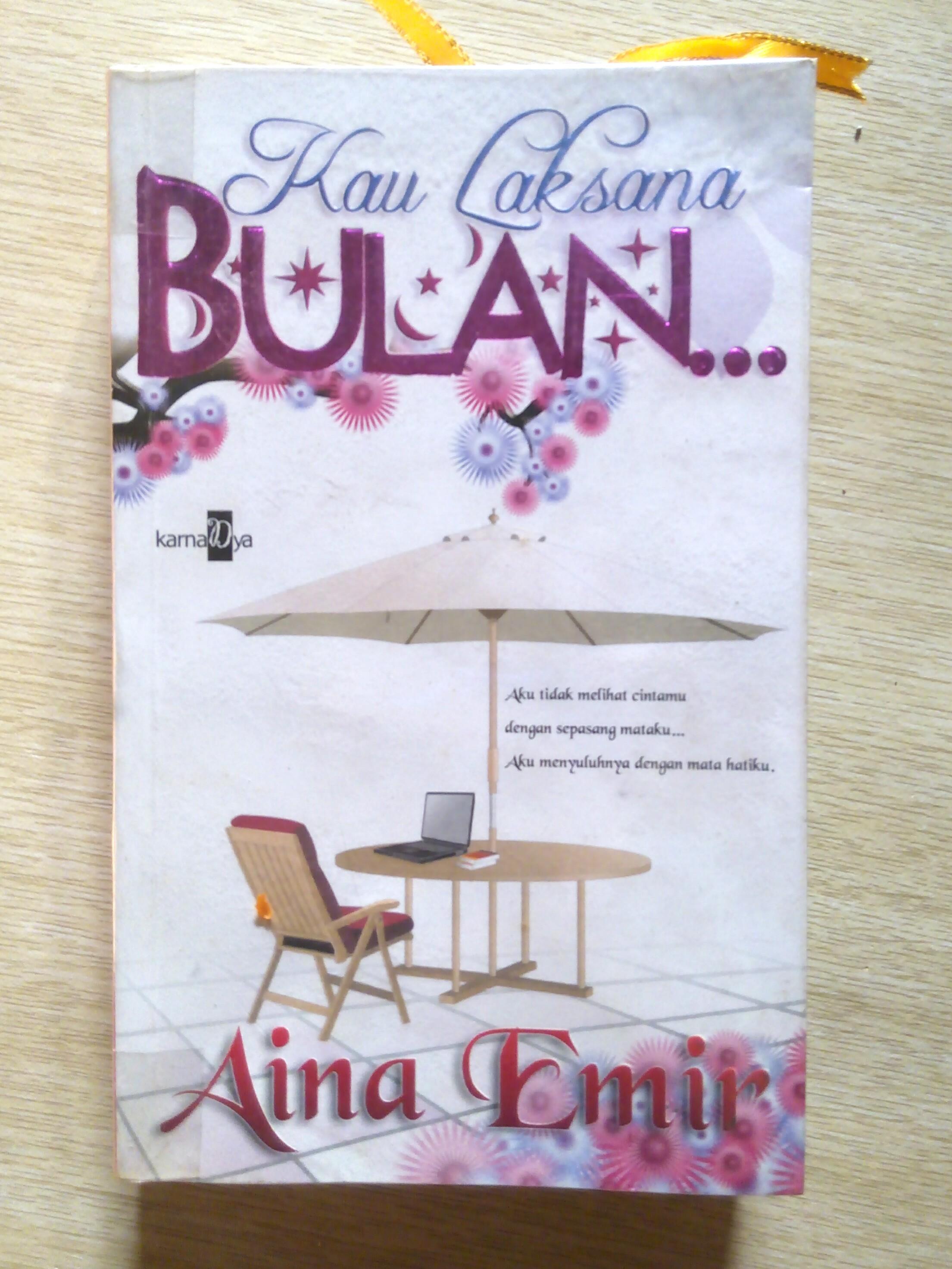 Preloved Books Malay Novel Novel Melayu Novel Remaja Novel Cinta Melayu Kau Laksana Bulan Books Stationery Books On Carousell