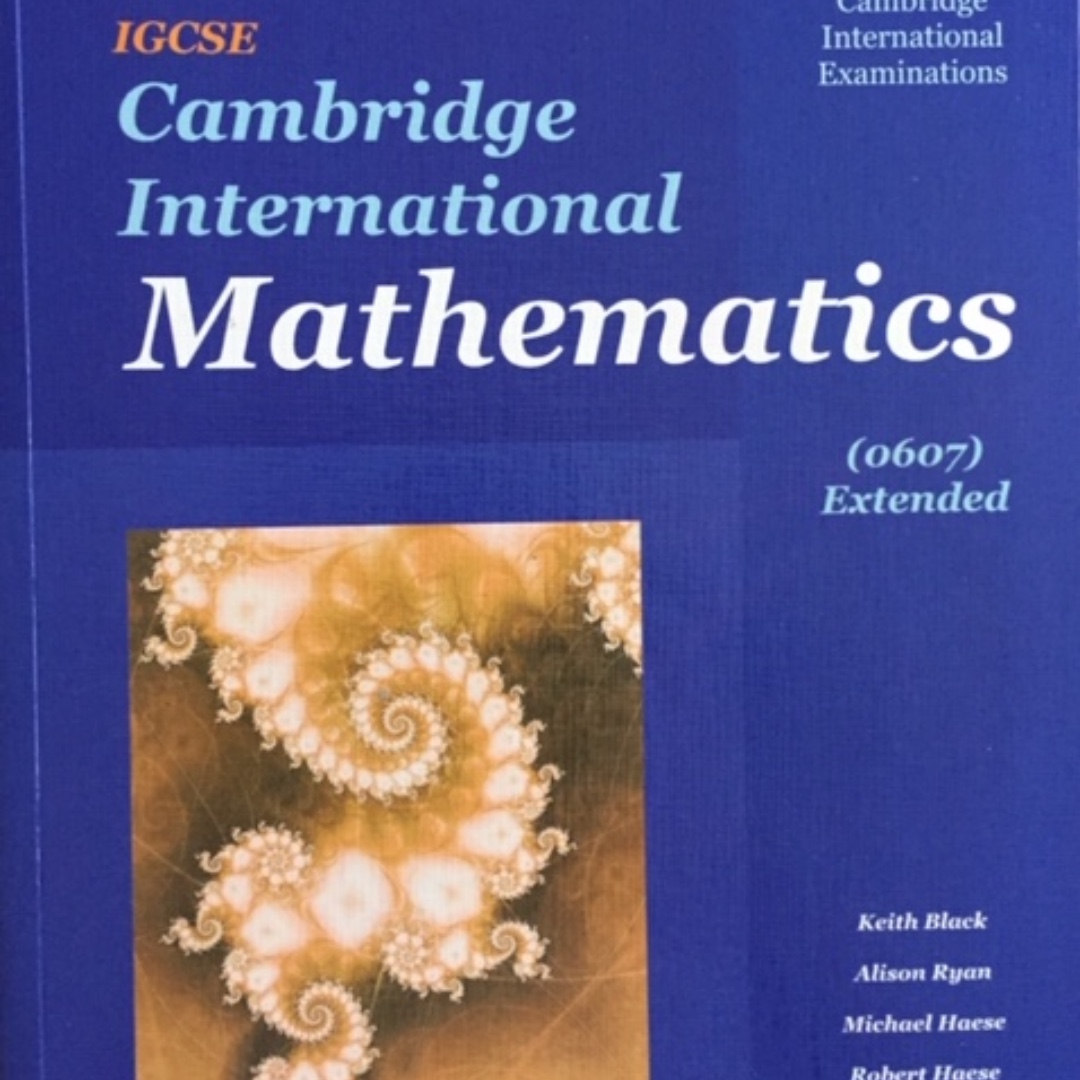 IGCSE Cambridge International Mathmatics 0607 extended + Exam ...