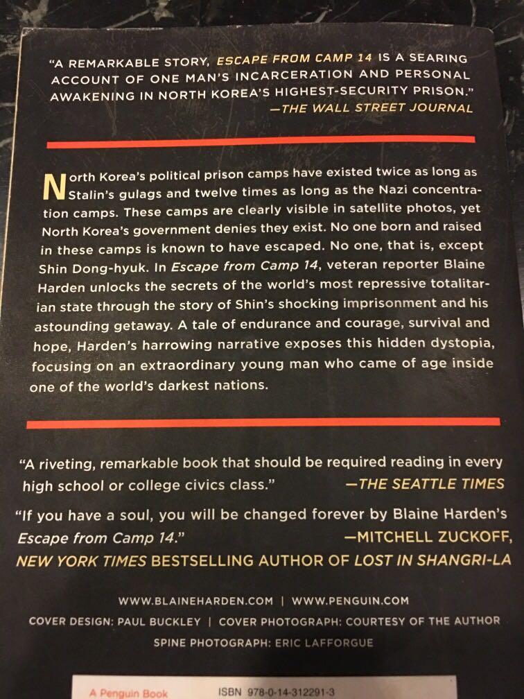 Escape From Camp 14 One Man S Remarkable Odyssey From North