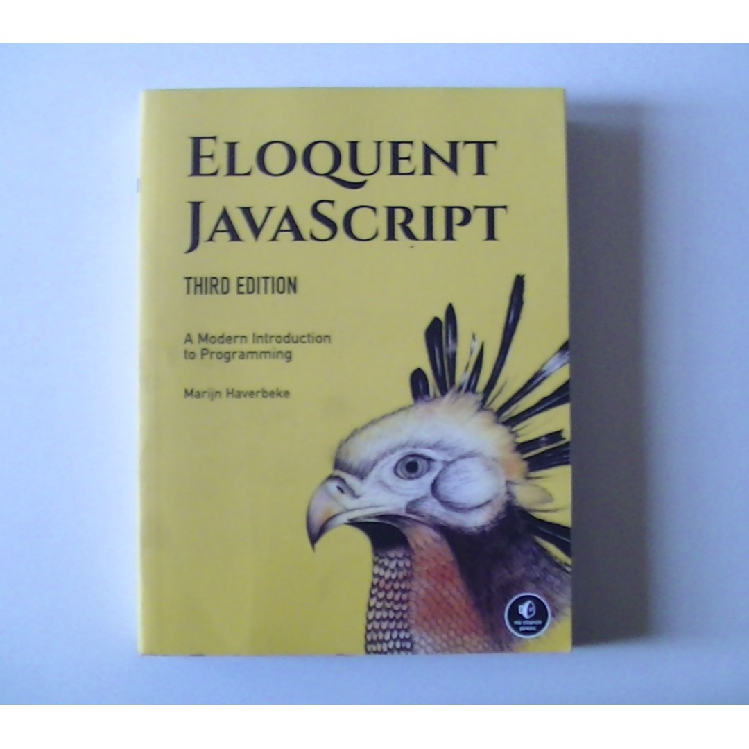 ELOQUENT JAVASCRIPT 3rd Edition - A Modern Introduction to Programming ...