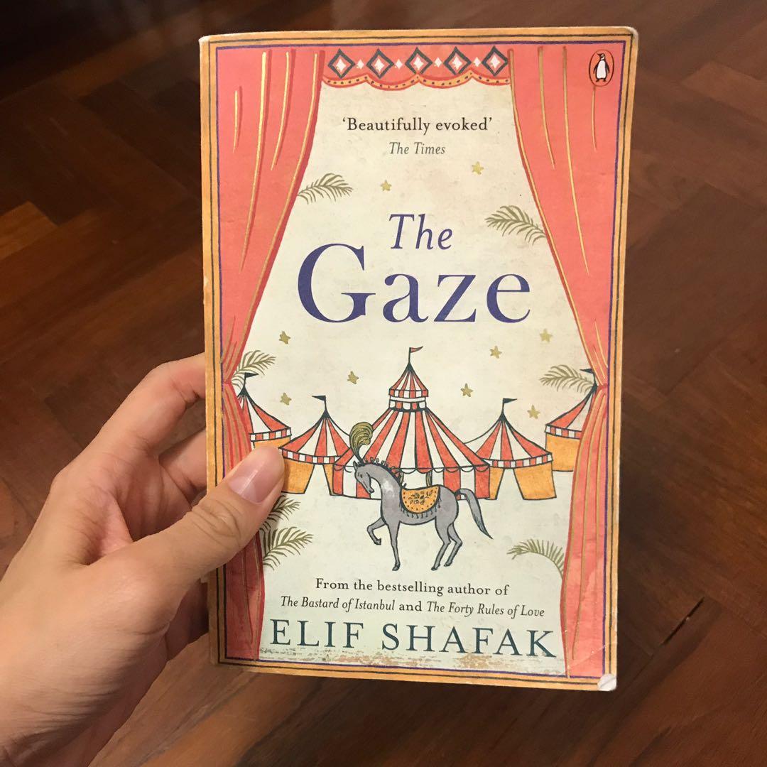 The Gaze By Elif Shafak Books Stationery Fiction On Carousell