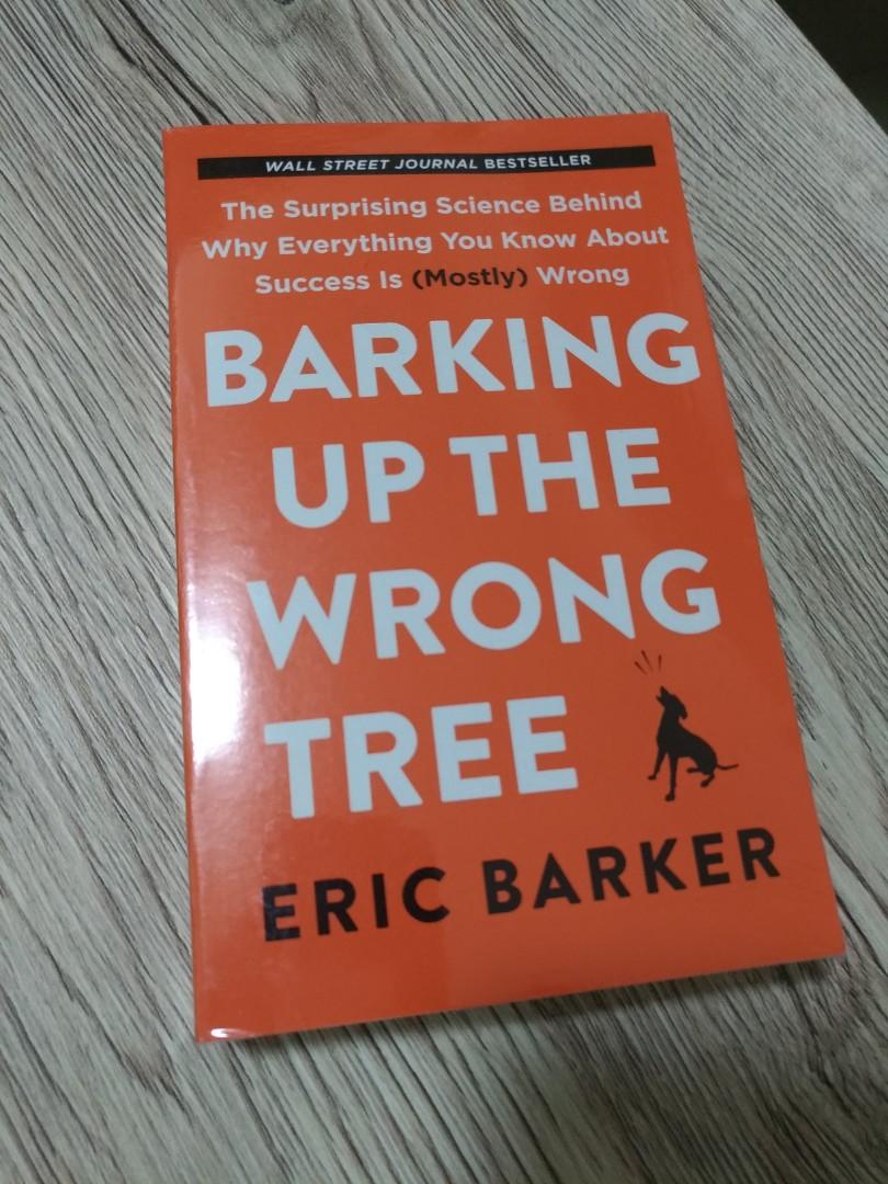 Barking Up The Wrong Tree By Eric Barker Books Books On Carousell