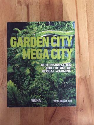 Garden City Mega City - Rethinking Cities for the Age of Global Warming