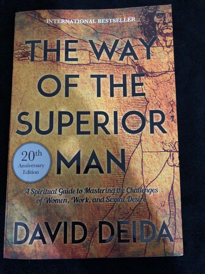 The Way Of The Superior Man A Spiritual Guide To Mastering The Challenges Of Women Work And Sexual Desire Hobbies Toys Books Magazines Fiction Non Fiction On Carousell