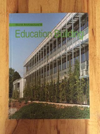 World Architecture 15 : Education Building