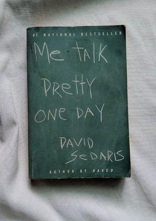 Me Talk Pretty One Day By David Sedaris