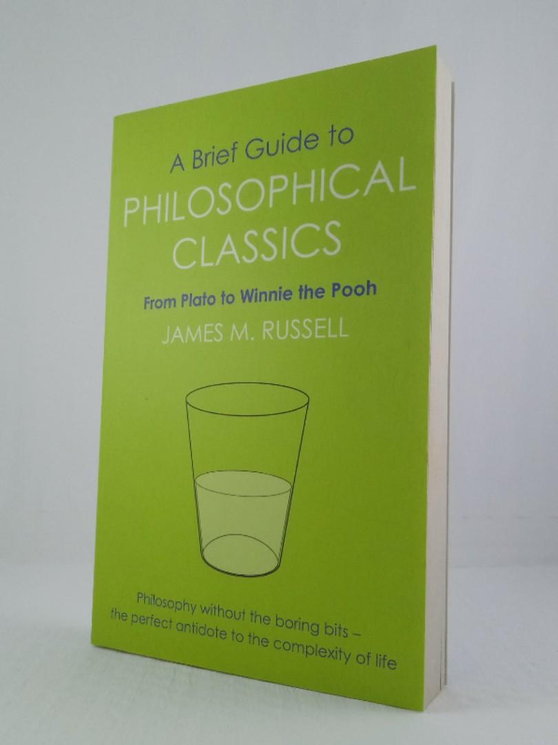 A Brief Guide to Philosophical Classics | James M. Russell | PB (Category: Storybooks) located in Quezon City. Submitted by bookfest (Listing ID 258419248, Image 1). Description: A Brief Guide to Philosophical Classics | James M. Russell | PB Condition : 4.5/5.