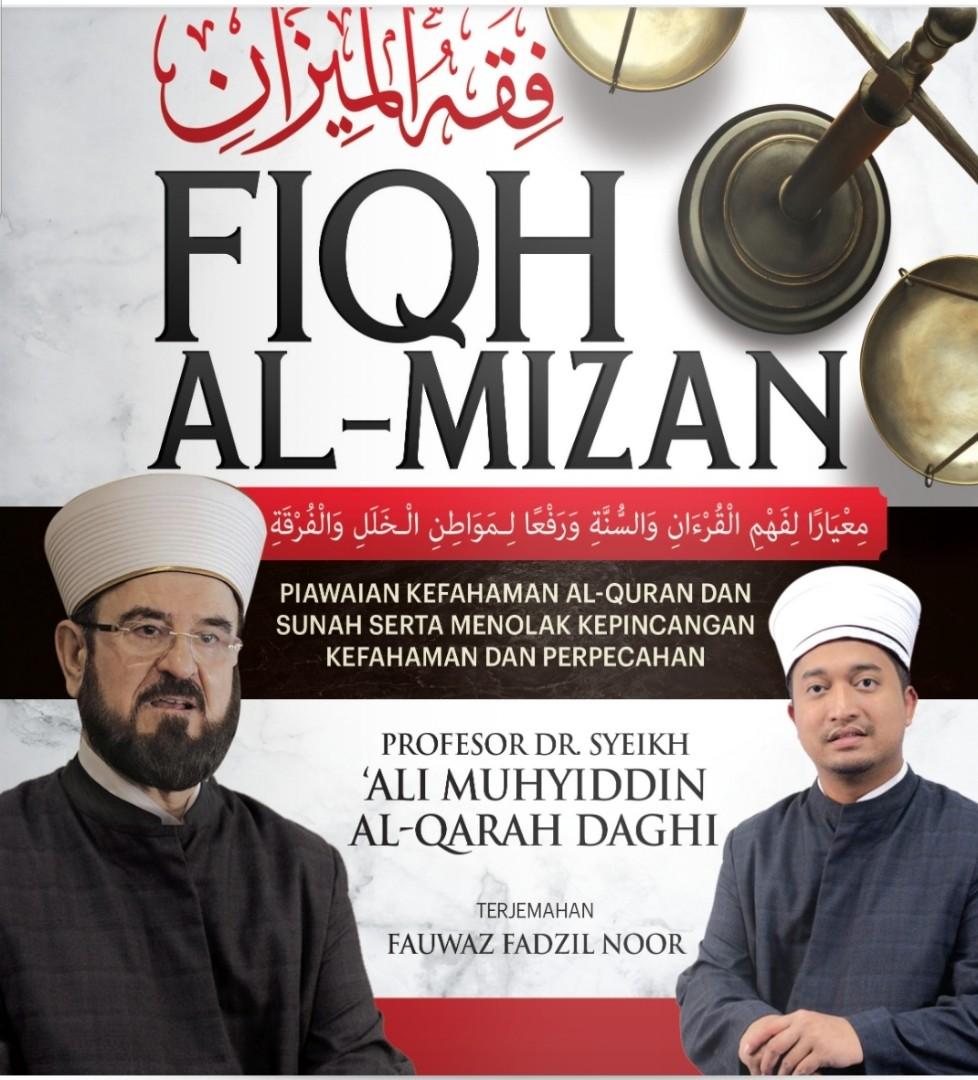 Fiqh Al Mizan Prof Dr Syeikh Ali Muhyiddin Al Qarah Daghi Ustaz Fauwaz Fadzil Noor Hobbies Toys Books Magazines Fiction Non Fiction On Carousell