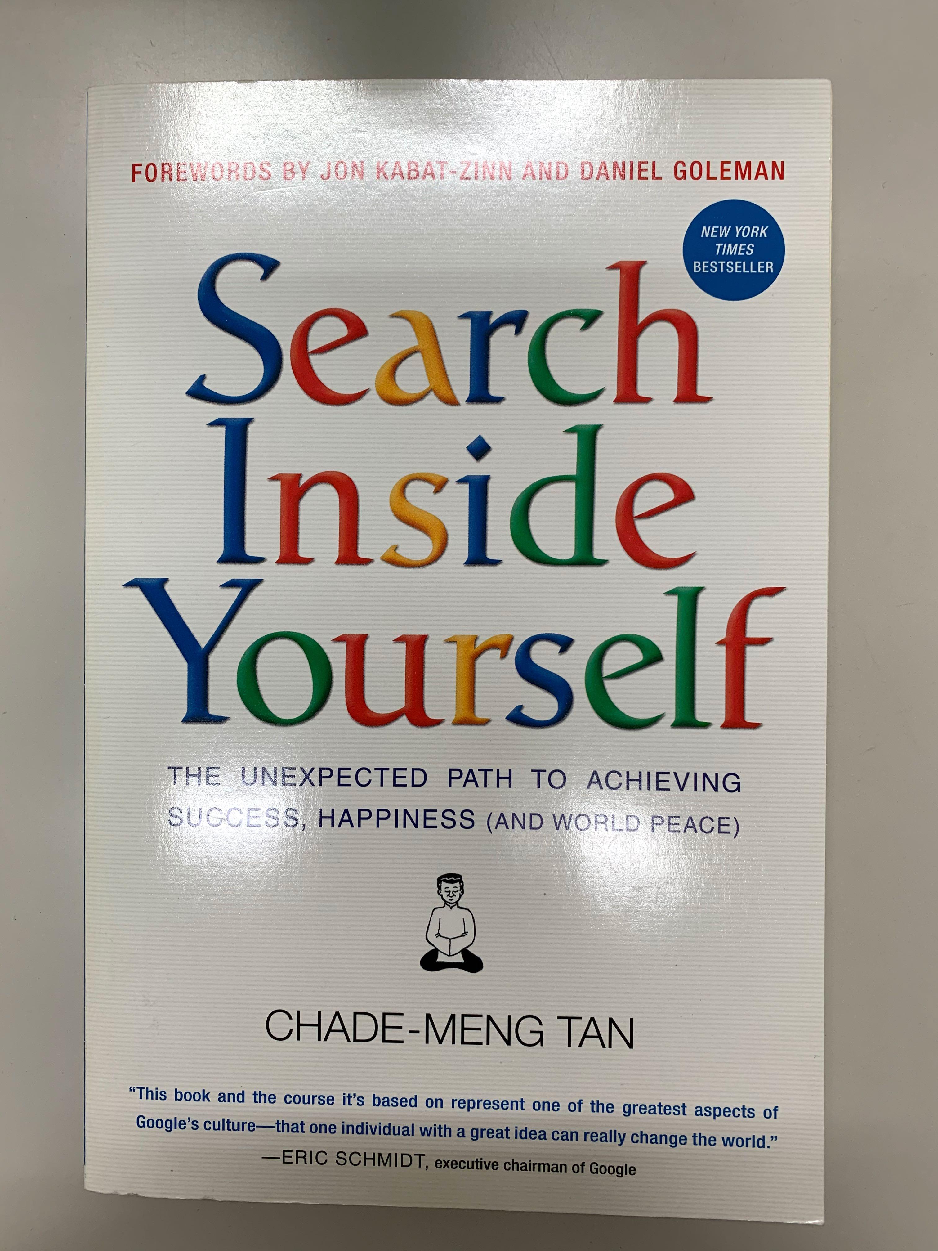Search Inside Yourself The Unexpected Path To Achieving Success
