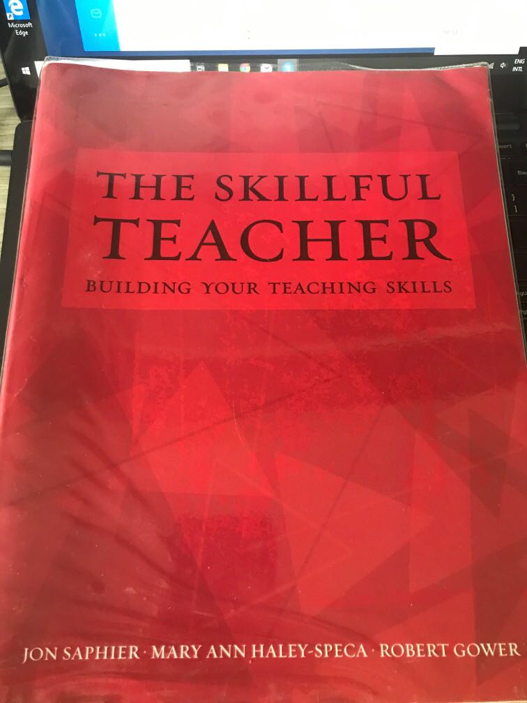 The Skillful Teacher Building Your Teaching Skills Jon Saphier