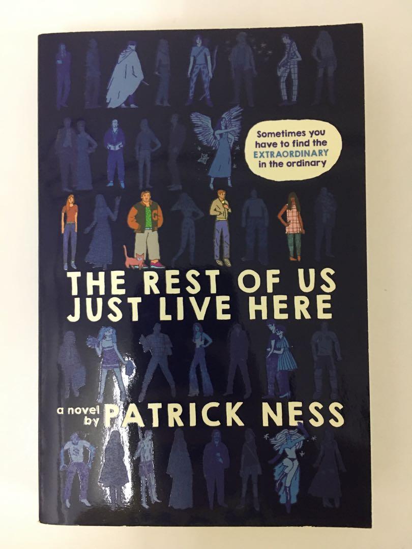 The Rest Of Us Just Live Here By Patrick Ness Books Stationery Books On Carousell