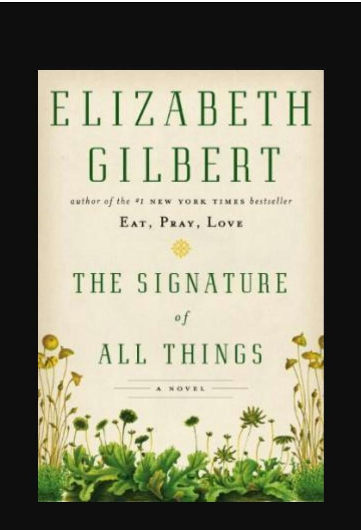 The Signature Of All Things Books Stationery Fiction On Carousell