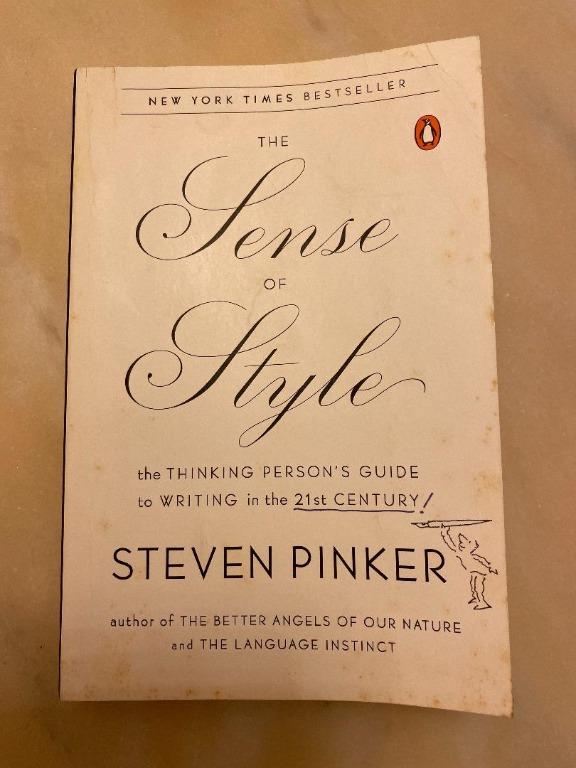 The Sense Of Style The Thinking Person S Guide To Writing In The 21st Century Hobbies Toys Books Magazines Fiction Non Fiction On Carousell