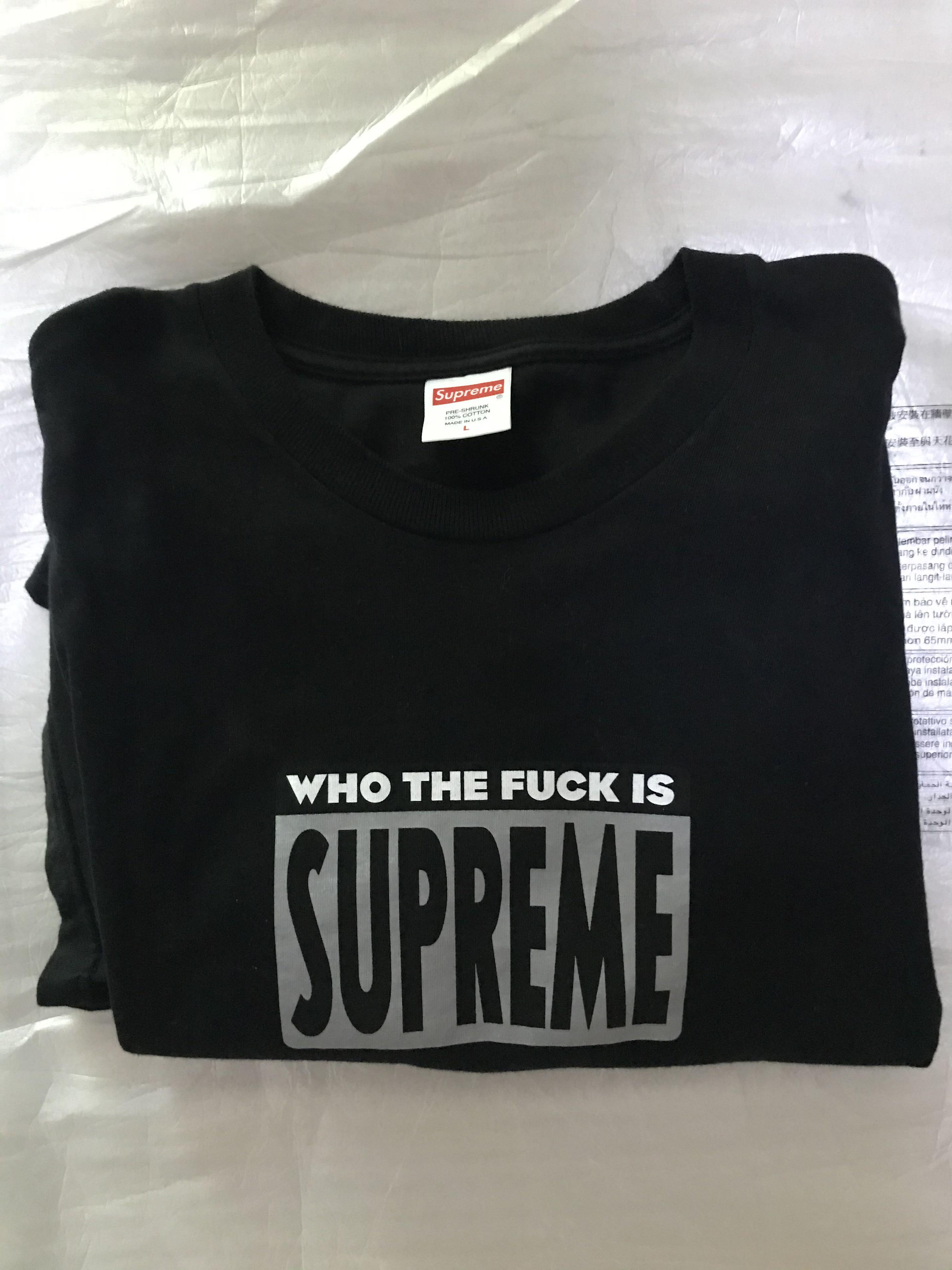 Wts Wtt Who The Fk Is Supreme Tee Men S Fashion Clothes Tops On Carousell