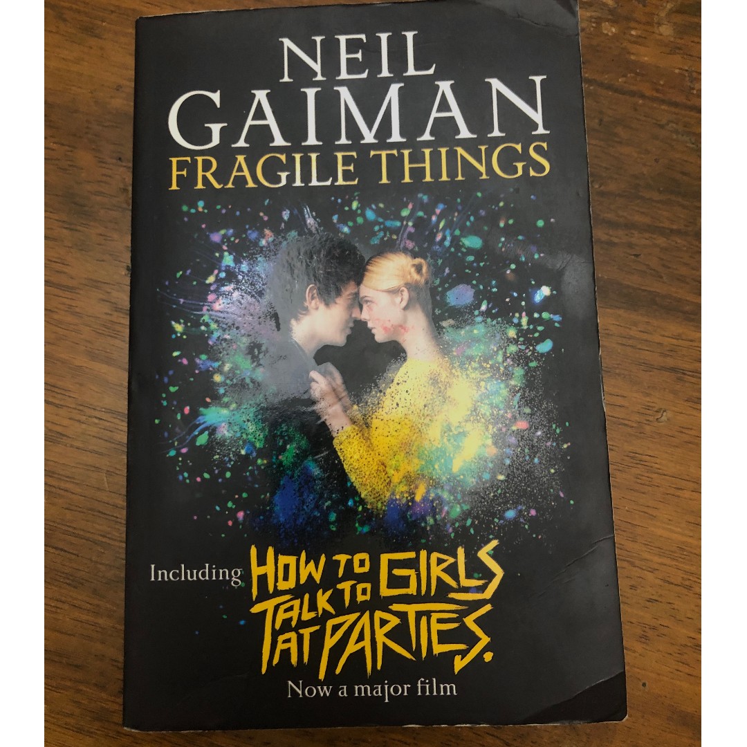 Fragile Things Including How To Talk To Girls At Parties By Neil