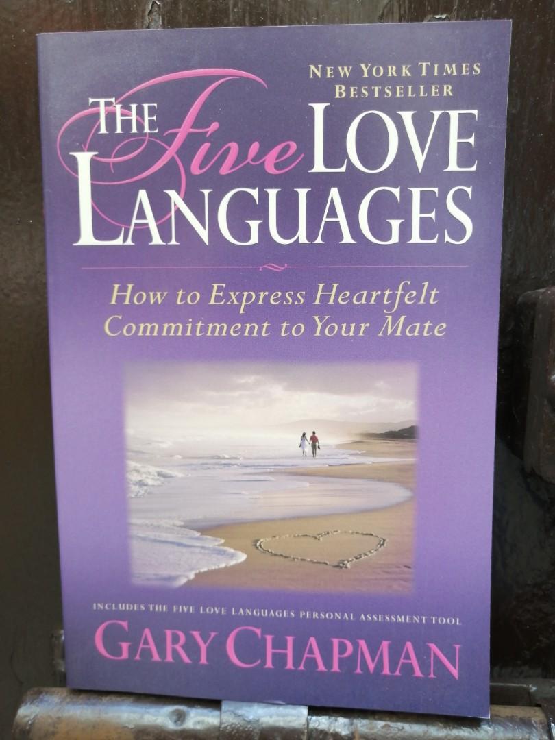 The Five Love Languages How To Express Heartfelt Commitment To