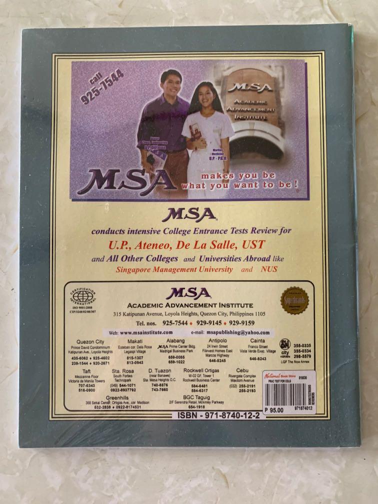 MSA Practice Tests for College Entrance Tests (Category: Assessment Books) located in Manila. Submitted by missteriiiii (Listing ID 271704025, Image 3). Description: Details • No highlights or markings • Complete and undamaged pages (barely touched) • With plastic cover (w/ name, sorry) PM for more info. Meetups are negotiable. :>.