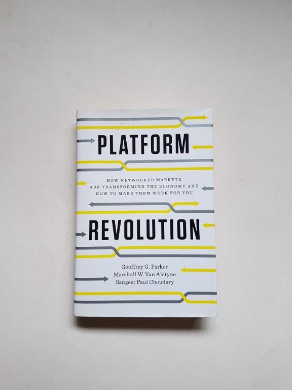 Platform Revolution How Networked Markets Are Transforming The