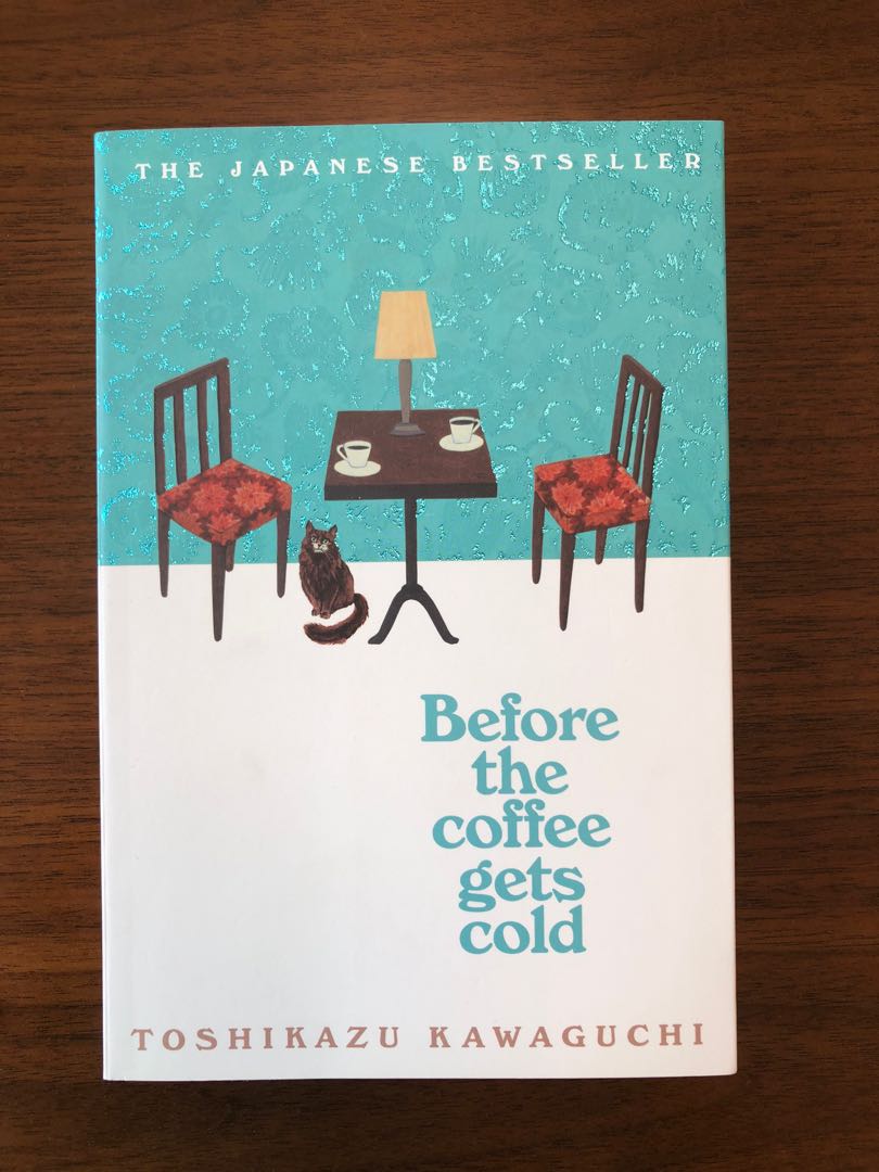 Before The Coffee Gets Cold Books Stationery Fiction On Carousell