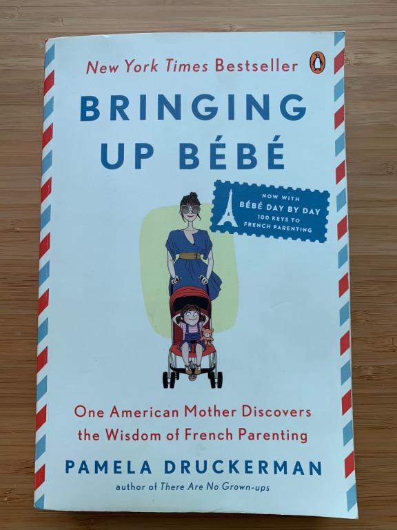 Bringing Up Bebe By Pamela Druckerman Books Stationery Non