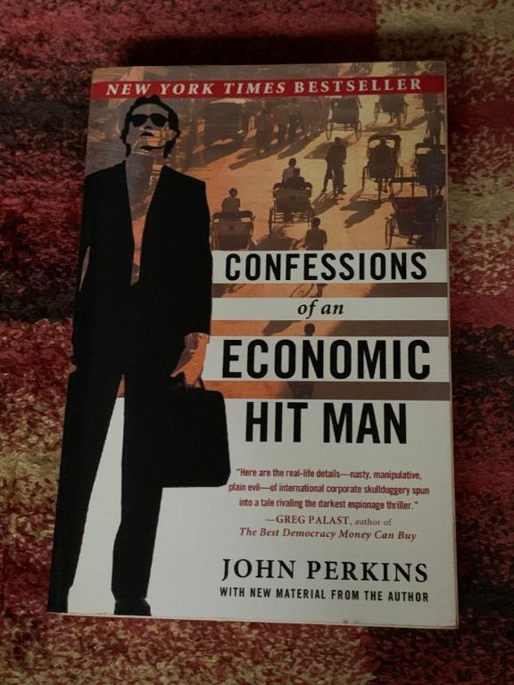 Confessions Of An Economic Hitman By John Perkins Books Stationery Non Fiction On Carousell