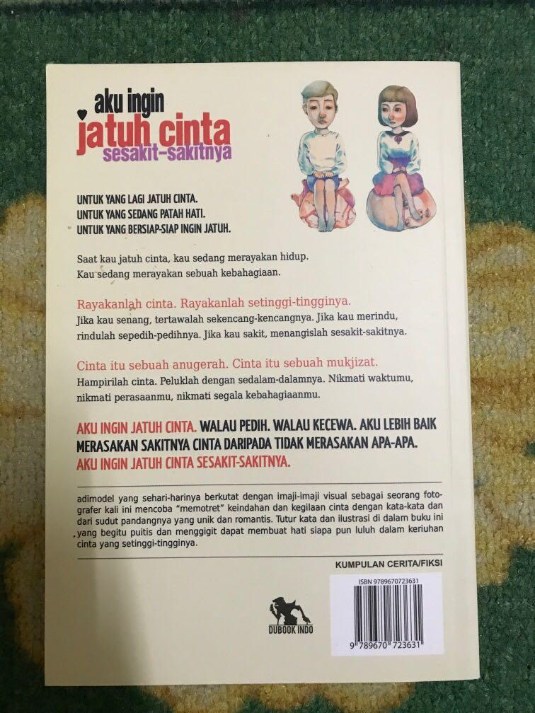 Aku Ingin Jatuh Cinta Sesakit Sakitnya By Adimodel Books Stationery Books On Carousell