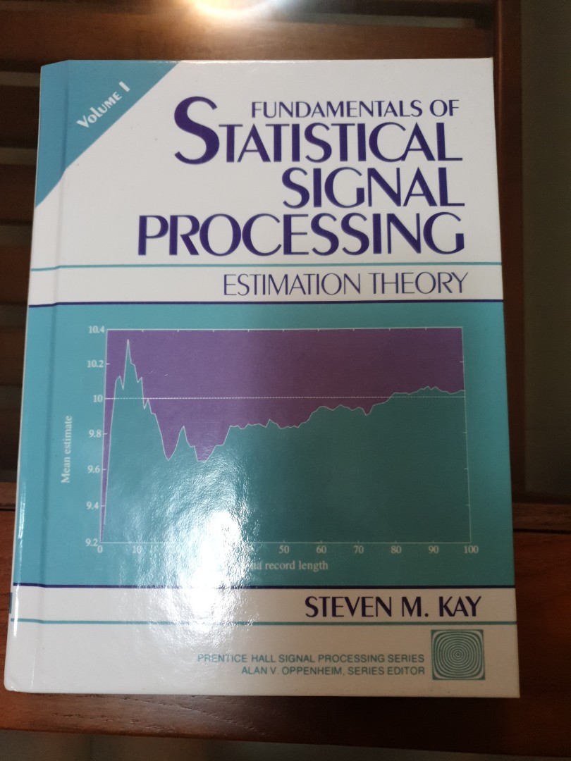 Fundamentals of Statistical Signal Processing: Estimation Theory ...