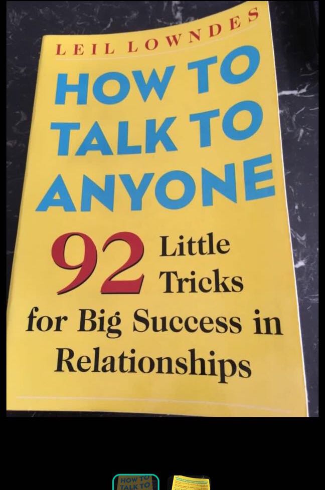How To Talk To Anyone 92 Little Tricks For Big Success In Relationships By Leil Lowndes Books Stationery Non Fiction On Carousell